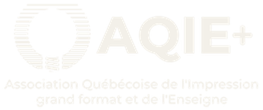 AQIE+ member — Association Québécoise de l'Impression grand format et de l'Enseigne